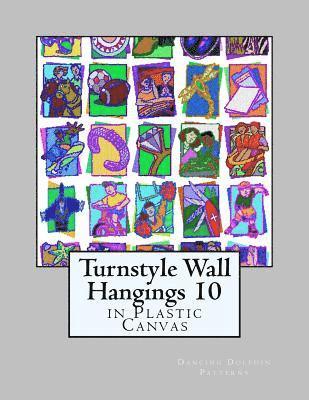 Turnstyle Wall Hangings 10: in Plastic Canvas 1