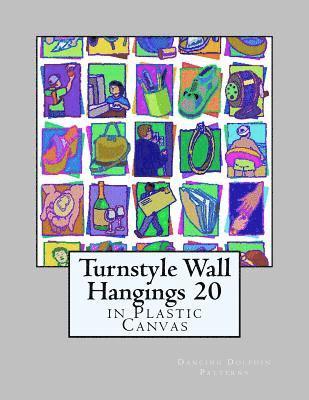 Turnstyle Wall Hangings 20: in Plastic Canvas 1