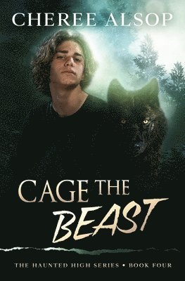 bokomslag The Haunted High Series Book 4- Cage the Beast