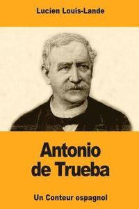 bokomslag Antonio de Trueba