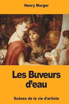 Henry Murger - Les Buveurs d'eau, Häftad