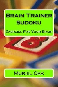 bokomslag Brain Trainer Sudoku: Exercise For Your Brain