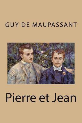 Guy de Maupassant - Pierre et Jean, Häftad