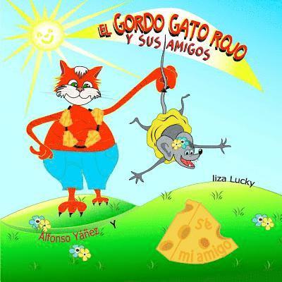 Alfonso Yáñez, Liza Lucky - Gordo Gato Rojo y Sus Amigos, Häftad