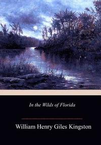 bokomslag In the Wilds of Florida