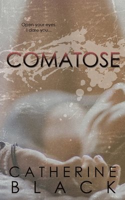 Comatose 1