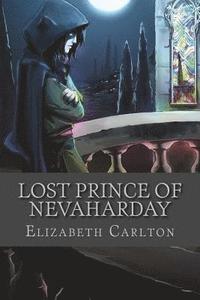 bokomslag Lost Prince of Nevaharday