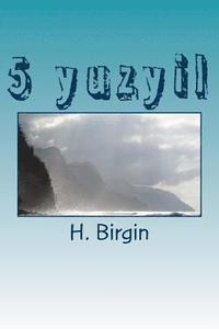 bokomslag 5 Yuzyil: Ms.1.2.3.4.5. Yuzyillar