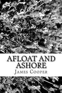 bokomslag Afloat And Ashore