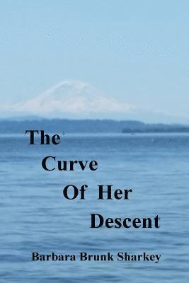 The Curve of Her Descent 1