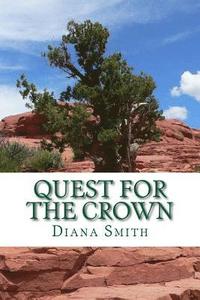 bokomslag Quest for the crown: A leukemia survivor's memoir of a miracle