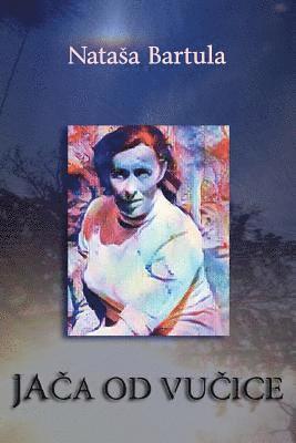 Natasha Bartula - Jaca Od Vucice, Häftad