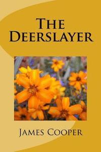 bokomslag The Deerslayer