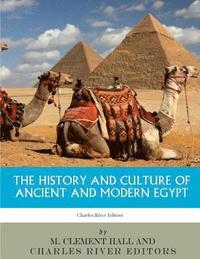 bokomslag The History and Culture of Ancient and Modern Egypt