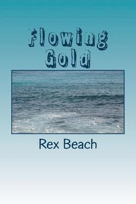 Flowing Gold 1