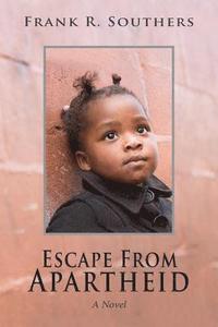 bokomslag 'Escape From Apartheid'