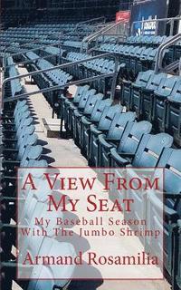 bokomslag A View From My Seat: My Baseball Season With The Jumbo Shrimp