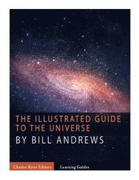 bokomslag The Illustrated Guide to the Universe