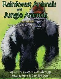 bokomslag Rainforest Animals and Jungle Animals - Easy to Read Large Print Dot-to-Dot