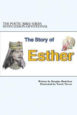 Story of Esther Seven Lesson Devotional 1