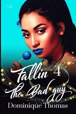 Dominique Thomas - Fallin 4 The Bad Guy, Häftad. Tillgänglighet: Lägg i varukorg