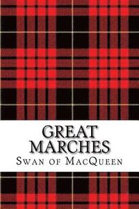 bokomslag Great Marches: Thirty Tunes for the Bagpipes and Practice Chanter