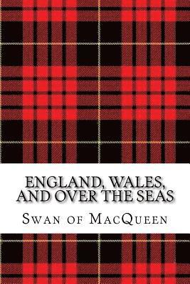 bokomslag England, Wales, and over the Seas: Twenty Tunes for the Bagpipes and Practice Chanter