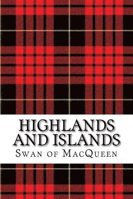 bokomslag Highlands and Islands: Twenty five Tunes for the Bagpipes and Practice Chanter