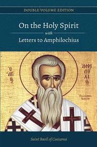bokomslag On the Holy Spirit with Letters to Amphilochius