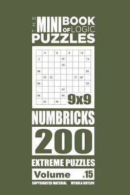 bokomslag Mini Book of Logic Puzzles - Numbricks 200 Extreme (Volume 15)