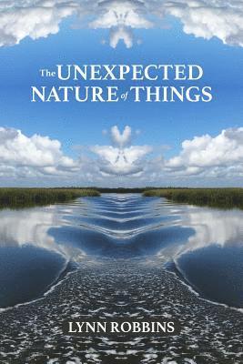 The Unexpected Nature of Things 1
