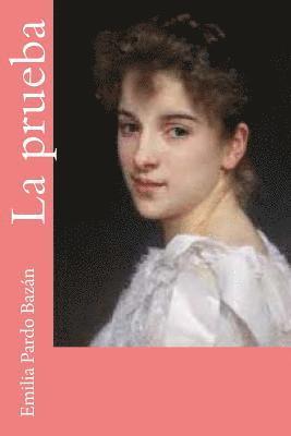 Emilia Pardo Bazán - La prueba, Häftad