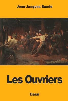 Les Ouvriers 1