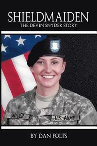 bokomslag Shieldmaiden: The Devin Snyder Story