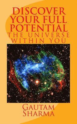 bokomslag Discover your full potential: The Universe within you