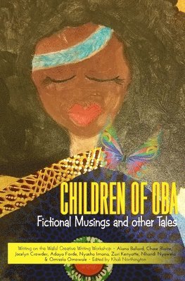 bokomslag Children of Oba: Fictional Musings and other Tales