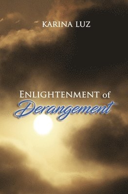 Enlightenment of Derangement 1