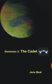 bokomslag Dominion 3: The Cadet