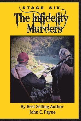 John C. Payne - Stage Six: The Infidelity Murders, Häftad