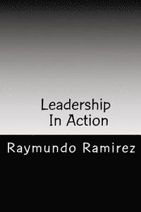 bokomslag Leadership In Action: Know The Secrets of the Good Leader