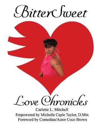 BitterSweet Love Chronicles: The Good, Bad, and Uhm...of Love 1