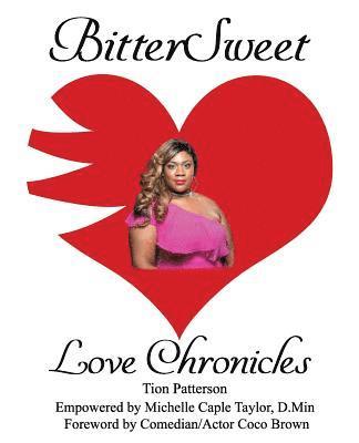 BitterSweet Love Chronicles: The Good, Bad, and Uhm...of Love 1