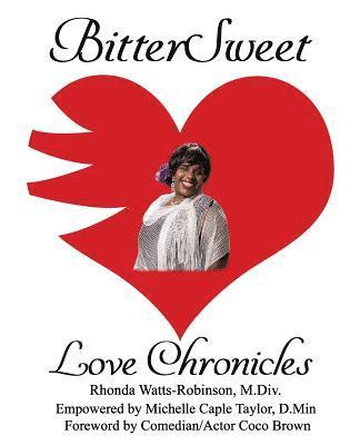 BitterSweet Love Chronicles: The Good, Bad, and Uhm...of Love 1