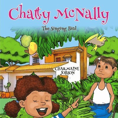 Chatty McNally: The Singing Bird 1