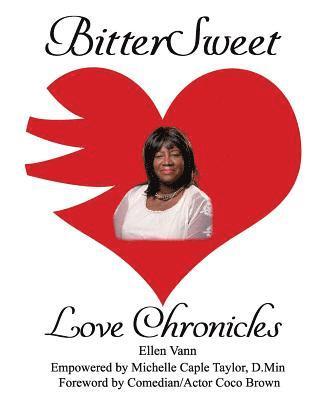 BitterSweet Love Chronicles: The Good, Bad, and Uhm...of Love 1