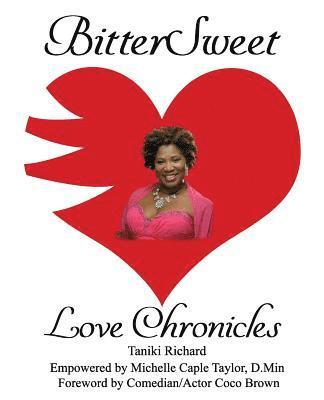 BitterSweet Love Chronicles: The Good, Bad, and Uhm...of Love 1