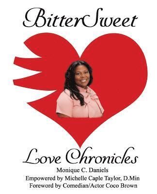 BitterSweet Love Chronicles: The Good, Bad, and Uhm...of Love 1