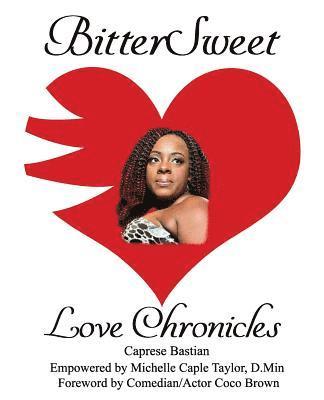 BitterSweet Love Chronicles: The Good, Bad, and Uhm... of Love 1