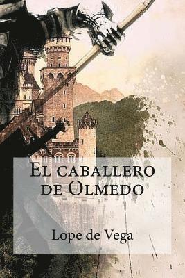 bokomslag El caballero de Olmedo