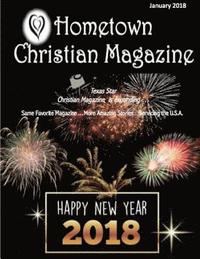 bokomslag Hometown Christian Magazine - Jan 2018 Issue: Texas Star Christian Magazine